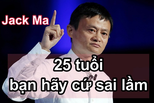 Lời khuyên của tỷ phú Jack Ma về cuộc sống và sự thành công rất hữu ích đáng để suy ngẫm 4